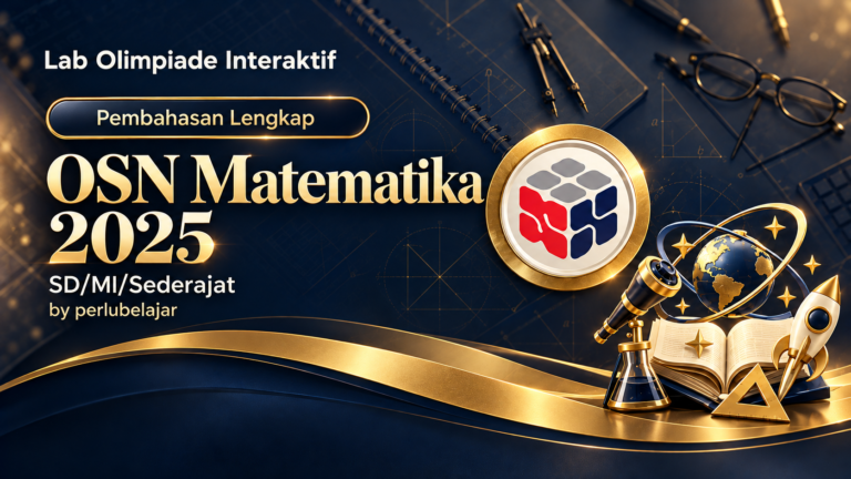 Pembahasan OSN 2025 SD/MI – Matematika